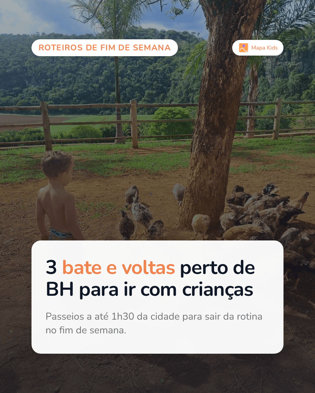 Post do Mapa Kids com sugestões de passeios com crianças perto de Belo Horizonte.